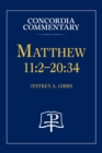 Image for Matthew 11 : 2-20:34 - Concordia Commentary