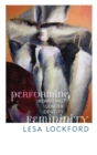 Image for Performing femininity  : rewriting gender identity