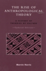 Image for The Rise of Anthropological Theory : A History of Theories of Culture