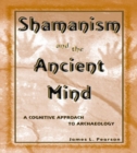 Image for Shamanism and the Ancient Mind