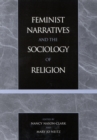 Image for Feminist Narratives and the Sociology of Religion
