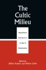 Image for The cultic milieu  : oppositional subcultures in an age of globalization