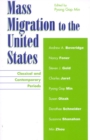 Image for Mass migration to the United States  : classical and contemporary periods
