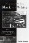 Image for Memory in Black and White : Race, Commemoration, and the Post-Bellum Landscape