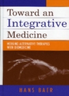 Image for Toward an Integrative Medicine
