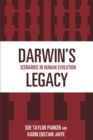 Image for Darwin&#39;s Legacy : Scenarios in Human Evolution