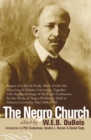 Image for The Negro Church : Report of a Social Study Made under the Direction of Atlanta University; Together with the Proceedings of the Eighth Conference for the Study of the Negro Problems, held at Atlanta 