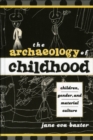 Image for The Archaeology of Childhood