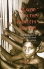 Image for Slavery in the Twentieth Century : The Evolution of a Global Problem