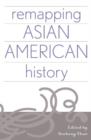 Image for Remapping Asian American History