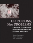 Image for Old Poisons, New Problems : A Museum Resource for Managing Contaminated Cultural Materials
