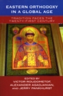 Image for Eastern Orthodoxy in a Global Age