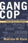 Image for Gang cop  : the words and ways of Officer Paco Domingo