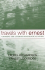 Image for Travels with Ernest : Crossing the Literary/Sociological Divide