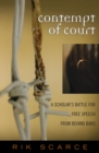 Image for Contempt of Court : A Scholar&#39;s Battle for Free Speech from Behind Bars