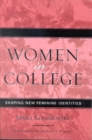 Image for Women in College : Shaping New Feminine Identities