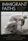 Image for Immigrant Faiths : Transforming Religious Life in America