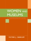Image for Women and Museums : A Comprehensive Guide