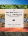 Image for The Archaeologist&#39;s Field Handbook