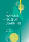 Image for The Manual of Museum Learning