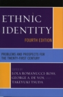 Image for Ethnic Identity : Problems and Prospects for the Twenty-first Century