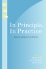 Image for In Principle, In Practice : Museums as Learning Institutions