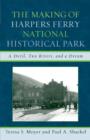 Image for The Making of Harpers Ferry National Historical Park