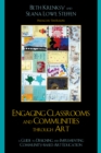 Image for Engaging Classrooms and Communities through Art