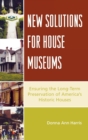 Image for New Solutions for House Museums