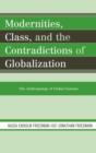 Image for Modernities, Class, and the Contradictions of Globalization
