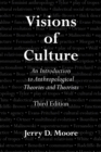 Image for Visions of Culture : An Introduction to Anthropological Theories and Theorists