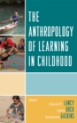 Image for The Anthropology of Learning in Childhood