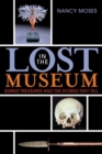 Image for Lost in the Museum: Buried Treasures and the Stories They Tell