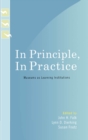 Image for In Principle, In Practice: Museums as Learning Institutions
