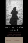 Image for Writing in the San/d: Autoethnography among Indigenous Southern Africans