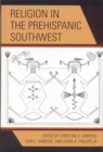 Image for Religion in the Prehispanic Southwest