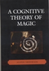 Image for A Cognitive Theory of Magic