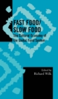 Image for Fast Food/Slow Food: The Cultural Economy of the Global Food System