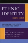 Image for Ethnic Identity: Problems and Prospects for the Twenty-first Century