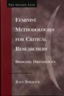 Image for Feminist methodologies for critical researchers: bridging differences