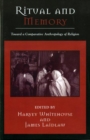 Image for Ritual and Memory: Toward a Comparative Anthropology of Religion
