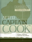 Image for After Captain Cook: The Archaeology of the Indigenous Recent Past in Australia