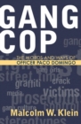 Image for Gang cop: the words and ways of Officer Paco Domingo