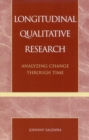 Image for Longitudinal qualitative research: analyzing change through time
