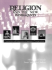 Image for Religion and the new immigrants: continuities and adaptations in immigrant congregations