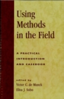 Image for Using methods in the field: a practical introduction and casebook