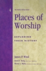 Image for Places of Worship: Exploring Their History