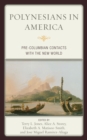 Image for Polynesians in America: pre-Columbian contacts with the New World