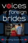 Image for Voices of foreign brides: the roots and development of multiculturalism in Korea