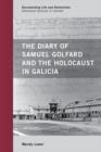 Image for The Diary of Samuel Golfard and the Holocaust in Galicia